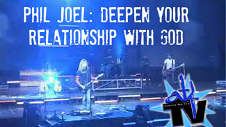 Former Newsboys' bass player, Phil Joel: Deepen your relationship with God